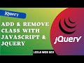 6. Add & Remove class name from Html Element class list using Vanilla JavaScript and jQuery