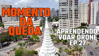 Aprendendo Voar Drone ep 27 Momento Exato da Queda