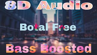 Botal Free (8D Audio) / Jordan Sandhu / bass Boosted / latest punjabi songs