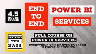 [[ 4.5 HOURS ]] Complete Power BI Services - { End to End } Full Course - Deployment \u0026 more