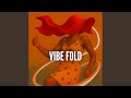 Vibe Fold