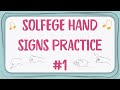 ULTIMATE! Solfege Practice #1 - SOLFEGE HAND SIGNS