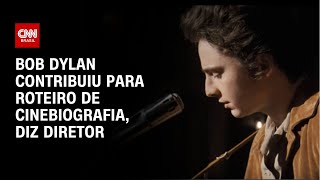 Bob Dylan contribuiu para roteiro de cinebiografia, diz diretor | LIVE CNN