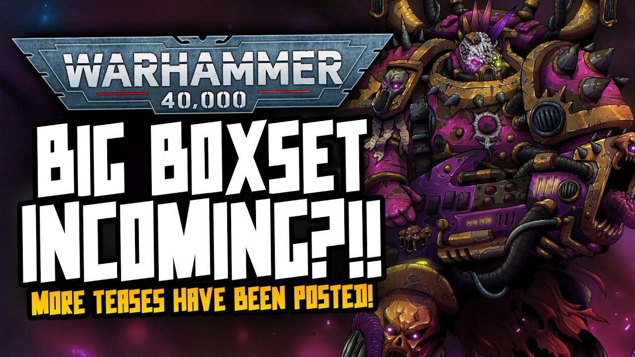 New 40k Big Boxset Reveal Incoming Youtube