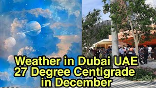 Weather in Dubai|Weather in UAE|Dubai Weather|UAE Climate|The Best Time for Tour to Dubai