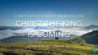 Christ the King is Coming - Hymn 274 - FARSI For understanding - Lyric Video