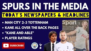 SPURS IN THE MEDIA & PLAYER RATINGS: Manchester City 2-3 Tottenham: "Harry Shows Pep His Worth"