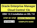 Oracle Enterprise Manager Cloud Control 13c Installation Guide || OEM 13.5 Installation on OEL 7.8