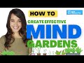 How to Create an Effective Mind Garden