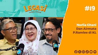 LP19 | Norlia Ghani \u0026 Airmata PRamlee di KL