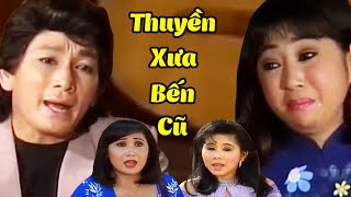 Cải Lương Ai Xem Cũng Khóc - Thuyền Xưa Bến Cũ - Minh Phụng, Thoại Mỹ, Thanh Hằng