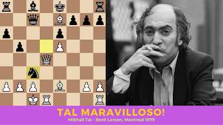 Miniaturas inmortales: Tal maravilloso. Mikhail Tal - Bent Larsen, Montreal 1979.