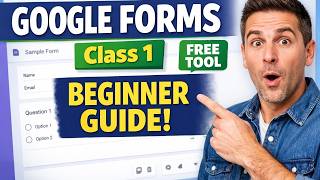 Google Forms Masterclass – Class 1 | Complete Beginner Guide to Creating Online Forms