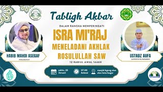 Meneladani Akhlak Rasulullah SAW | Habib Mahdi Asegaf \u0026 Ust. Aufa | MTSN