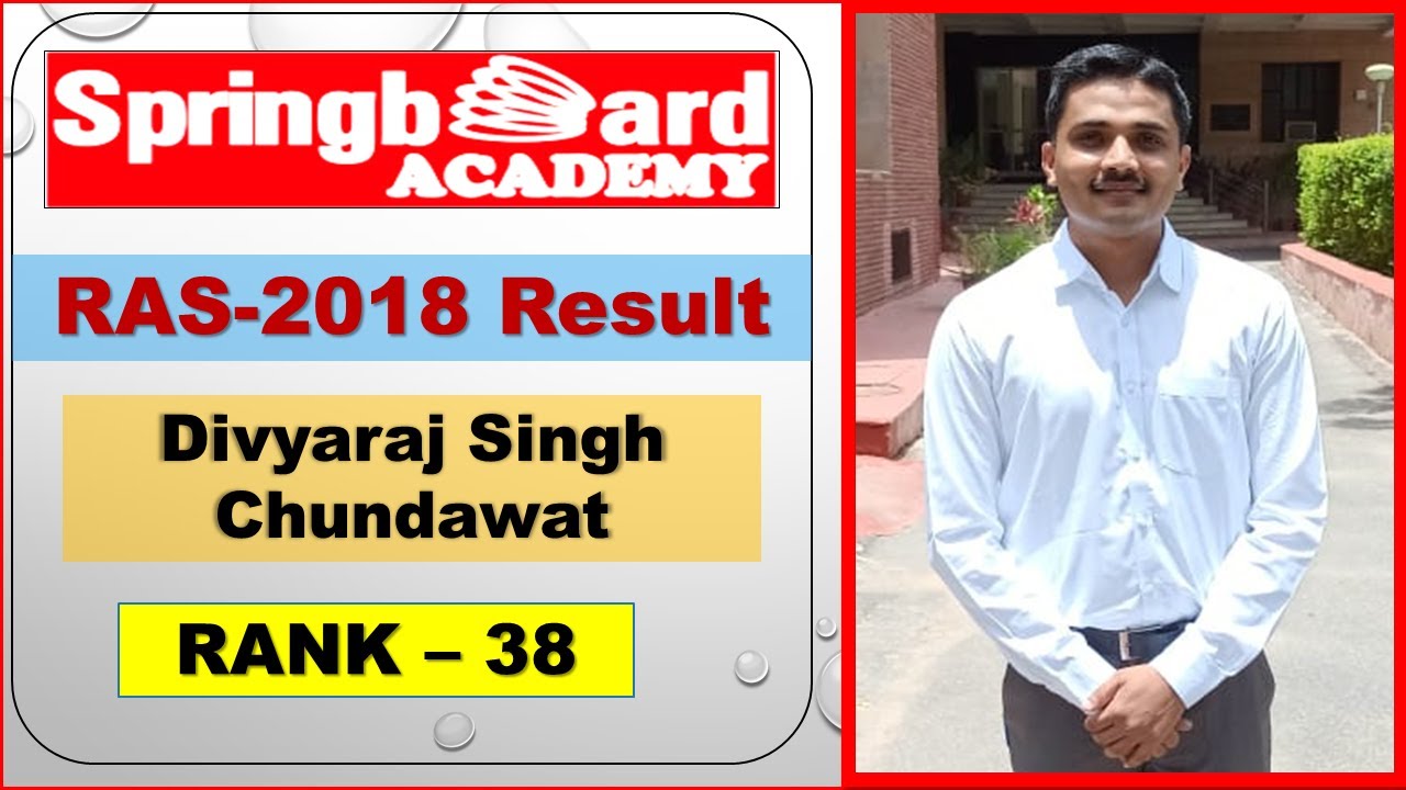 RAS 2018 Result || Divyaraj Singh Chundawat (Rank 38) ||Springboard ...