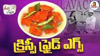 Easy And Tasty Crispy Fried Eggs ( క్రిస్పీ ఫ్రైడ్ ఎగ్స్ ) | What A Taste | Vanitha TV