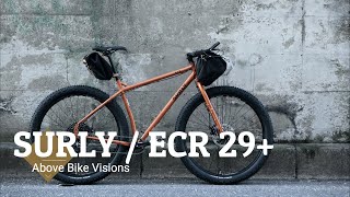 究極のオフロードツーリングバイク。SURLY / ECR 29+をご紹介します！