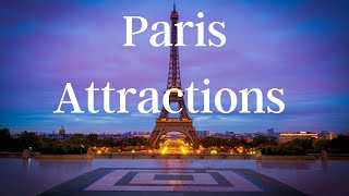 Attractions in Paris - Top 10 things to do
