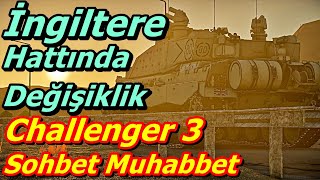 War Thunder İngiltere Ağacında Güncelleme Challenger III