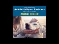 199 ask julie ryan podcast psychic and medical intuitive animal healer