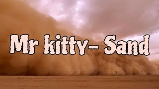 Mr Kitty- Sand [Sub Español/Sub English]