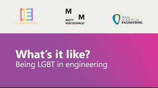 What's it like being LGBT in engineering? Hear from positive role models.