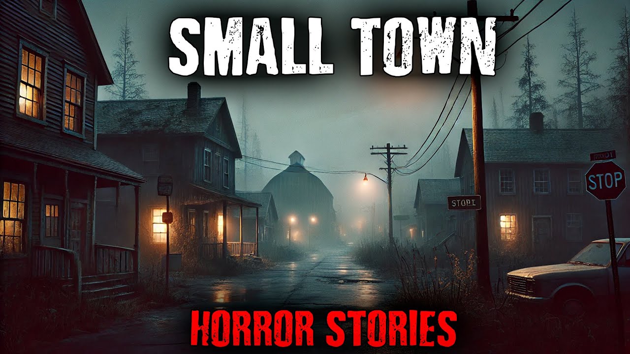3 True Disturbing Small Town Horror Stories Youtube