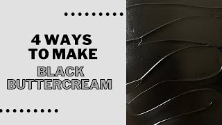 4 Ways to Make Black Buttercream