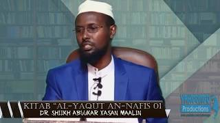 KITAB “AL-YAQUT AN-NAFIS - DR. SHIIKH ABUUKAR XASAN MAALIN