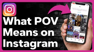 What Does POV Mean On Instagram?