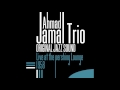 Ahmad Jamal Trio - Music! Music! Music! (Put Another Nickel) [Live]