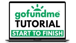 How to Set up a GoFundMe Campaign
