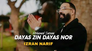 Mohamed Snoussi - DAYES ZIN DAYAS NOR #IZRAN#narif #Reggada 2025 ( Exclusive Musique Vidéo )