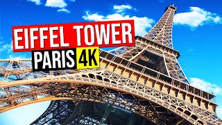 Eiffel Tower in PARIS : A Tour of the Iconic EIFFEL TOWER in 4K