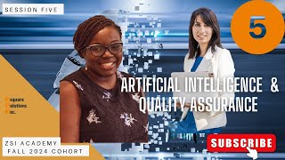 SESSION FIVE of ARTIFICIAL INTELLIGENCE WITH QUALITY ASSURANCE FALL 2024 COHORT WITH AINA ALIVE