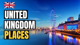 Top 10 Best Places to Visit in UK in 2024