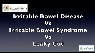 IBS vs IBD vs Leaky Gut