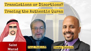 The Distorted Quran. False Translations, with Usama Dakdok \u0026 Saint Murad