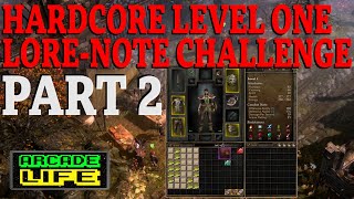 Grim Dawn - Hardcore Level One Lore-Note Challenge - UPDATE - 35 Lore Notes - 2022 - v1.1.9.6