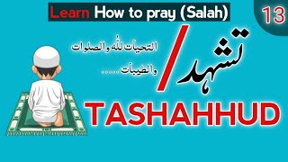 Learn How to Pray (SALAH) Namaz epi=13 | tashahhud | atahiyat complete | Radio Talks