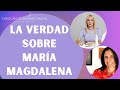 ¿Quién era María Magdalena? en entrevista con Marisa Ventura