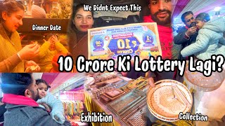 10 CRORE ki Lagi Lottery? We Didnt Expect This | Exhibition in patiala | Dinner Date With Family