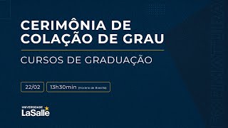 Cerimônia de Colação de Grau - 22/02/2025