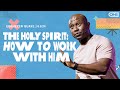 The Holy Spirit: How to Work with Him - Ebenezer Quaye