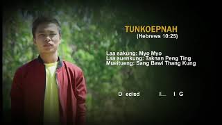 Matu Laa Thai || Tun Koep Nah - Myo Myo ( Matu Gospel laa 2024)