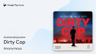 Dirty Cop by Anonymous · Audiobook preview