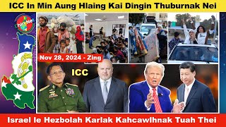 Nov 28 Zing: ICC In Min Aung Hlaing Kai Ding Thuburnak Nei. Israel le Hezbollah Kahawknak Cawl Zo