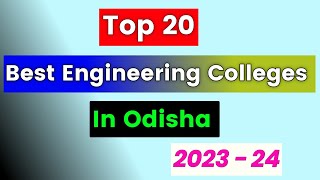 Top 20 Best Engineering Colleges in Odisha 2023 | Placement, NIRF Ranking 2023 | Best B.Tech college