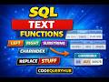 SQL Text Functions Explained | LEFT, RIGHT, SUBSTRING, CHARINDEX, REPLACE, STUFF | SQL Tutorial