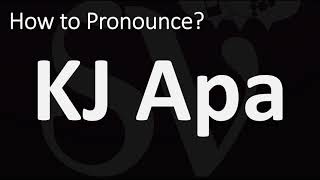 How to Pronounce KJ Apa? (CORRECTLY)